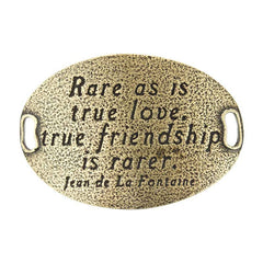 Trousseau Sentiment  | Rare as is true love | true friendship is rarer
