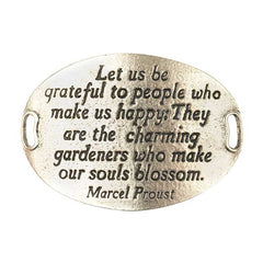 Trousseau Sentiment | Let us be grateful to people who make us happy: They are the charming gardeners who make our souls blossom.